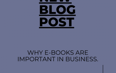 Why E-Books Are Important In Your Business.