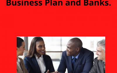 The Perfect Pair: Your Business Plan and Banks.
